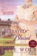 Betrayed & Blessed