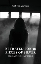 Betrayed For 30 Pieces Of Silver