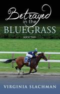 Betrayed In The Bluegrass