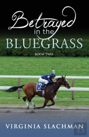Betrayed In The Bluegrass
