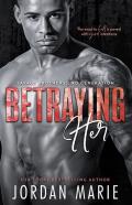 Betraying Her