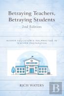 Betraying Teachers, Betraying Students