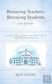Betraying Teachers, Betraying Students