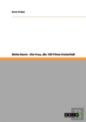 Bette Davis - Die Frau, Die 100 Filme Hi