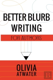 Better Blurb Writing For Authors