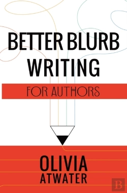 Bertrand.pt - Better Blurb Writing For Authors
