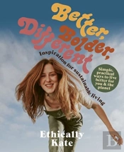 Better, Bolder, Different