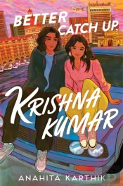 Better Catch Up, Krishna Kumar