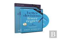Better Decisions, Fewer Regrets Study Guide With Dvd