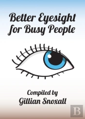 Better Eyesight For Busy People