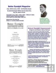 Better Eyesight Magazine - July, 1919 To June, 1930 -132 Monthly Issues By Ophthalmologist William Horatio Bates M.D.