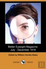 Better Eyesight Magazine: July - Decembe