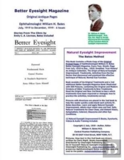 Better Eyesight Magazine - Original Antique Pages By Ophthalmologist William H. Bates - July, 1919 To December, 1919 - 6 Issues