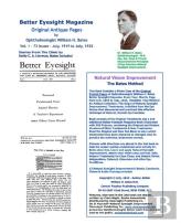 Better Eyesight Magazine - Original Antique Pages By Ophthalmologist William H. Bates - Vol. 1 - 73 Issues-July, 1919 To July, 1925