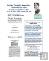 Better Eyesight Magazine - Original Antique Pages By Ophthalmologist William H. Bates - Vol. 2 - 59 Issues-August, 1925 To June, 1930