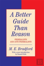 Better Guide Than Reason