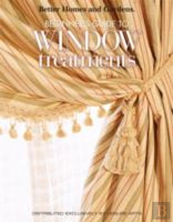 Bertrand.pt - Better Homes & Gardens: Beginner'S Guide To Window Treatments