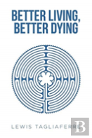 Better Living, Better Dying