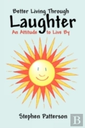 Better Living Through Laughter: An Attit
