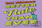 Better Nate Than Ever