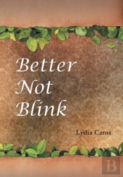 Better Not Blink