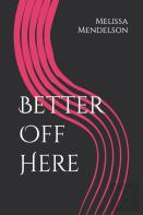 Better Off Here