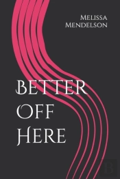 Better Off Here