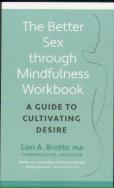 Better Sex Through Mindfulness-The At-Home Guide To Cultivating Desire