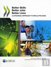 Better Skills, Better Jobs, Better Lives (Anglais)