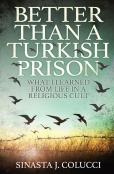 Better Than A Turkish Prison