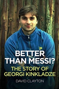 Bertrand.pt - Better Than Messi? The Story Of Georgi Kinkladze