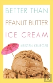 Better Than Peanut Butter Ice Cream