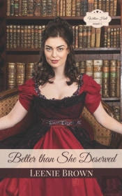 Better Than She Deserved: A Willow Hall