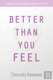 Better Than You Feel