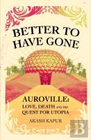 Better To Have Gone