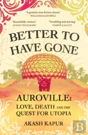 Better To Have Gone