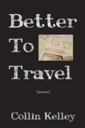 Better To Travel: Poems