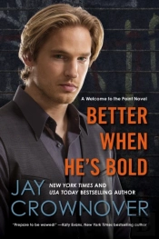 Better When He'S Bold