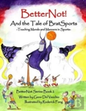 Betternot! And The Tale Of Brat Sports