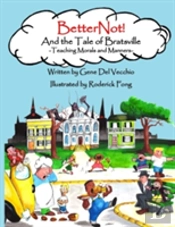 Betternot! And The Tale Of Bratsville