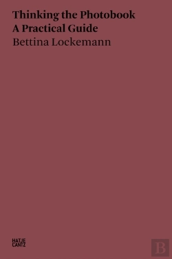 Bertrand.pt - Bettina Lockemann: Thinking The Photobook