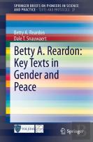 Betty A. Reardon: Key Texts In Gender And Peace
