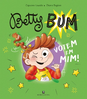 Betty Bum Nº 2 - Votem em Mim!