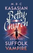 Betty Church And The Suffolk Vampire