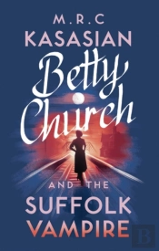 Betty Church And The Suffolk Vampire