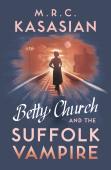 Betty Church And The Suffolk Vampire