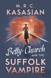 Betty Church And The Suffolk Vampire