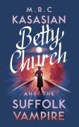 Betty Church And The Suffolk Vampire