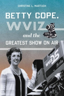 Bertrand.pt - Betty Cope, Wviz, And The Greatest Show On Air