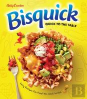 Betty Crocker Bisquick Quick To The Table